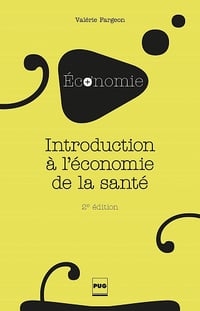 Introduction à l'économie de la santé: 2e édition - Valérie Fargeon (2014)