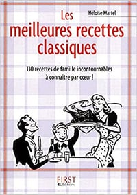 Les meilleures recettes classiques - Héloïse MARTEL