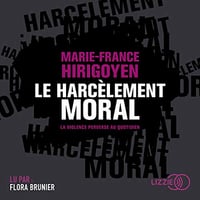 Le harcèlement moral - Marie-France Hirigoyen (2018)