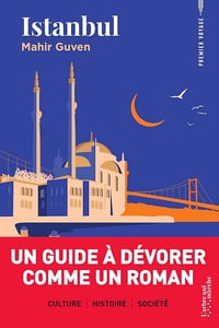 Mahir Guven - Istanbul - Un guide à dévorer comme un roman (2025)