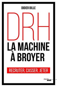 DRH, la machine à broyer - Didier Bille (2018)