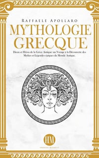 Historia Magistra, Raffaele Apollaro - Mythologie Grecque (2022)