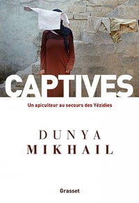 Captives: Un apiculteur au secours des Yézidies - Dunya Mikhail (2021)