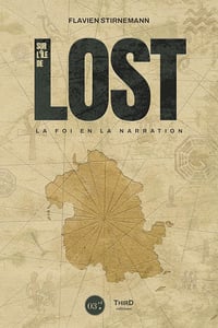 Flavien Stirnemann - Sur l’île de Lost: La foi en la narration (2024)