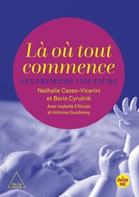 Là où tout commence : Les Premiers 1000 jours - Collectif (2024)