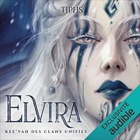 Elvira - Kee'vah des clans unifiés: Allunia - Spin off - Tiphs (2023)