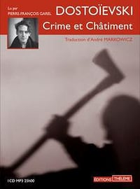 Crime et châtiment - Fédor Dostoïevski