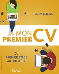 Mon premier CV - Du premier stage au job d’été (2018)