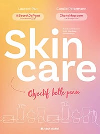 Skincare: Objectif belle peau - Laurent Pan (2022)