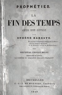 La fin des temps (Prophéties avec une notice) - Eugène Bareste (1848)