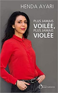 Plus jamais voilée, plus jamais violée - Henda Ayari