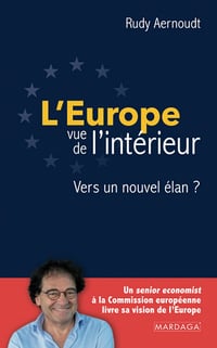 L'Europe vue de l'intérieur: Vers un nouvel élan ? - Rudy Aernoudt (2022)