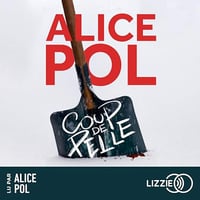 Alice Pol - Coup de pelle [2024]