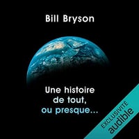 Bill bryson - Une histoire de tout, ou presque...(2020)