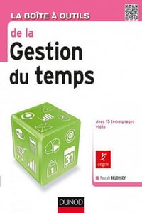 La boîte à outils de la gestion du temps - Pascale Bélorgey