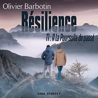 À La Poursuite du passé: Résilience 1 - Olivier Barbotin (2022)