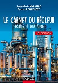 Le carnet du régleur - 18e éd. - Mesures et régulation - Jean-Marie Valance, Bernard Poussery