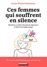 Ces femmes qui souffrent en silence - Susan Nolen-Hoeksema (2020)