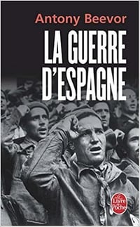 La guerre d’Espagne - Antony Beevor