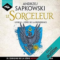Andrzej Sapkowski - Le Sorceleur 2 - L’Épée de la providence