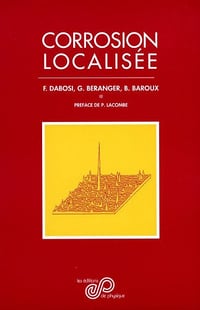Corrosion localisée - Francis Dabosi