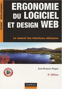 Ergonomie du logiciel et design web - Jean-François Nogier