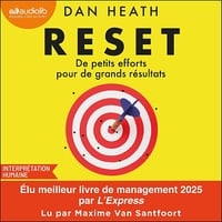Reset : De petits efforts pour de grands résultats - Dan Heath (2026)
