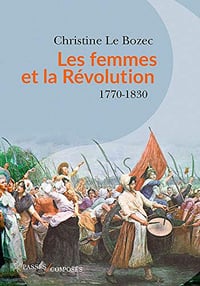 Les Femmes et la Révolution - Christine Le Bozec (2019)