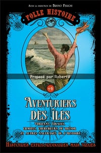 Folle Histoire - Tome 6 - Les aventuriers des îles - Collectif