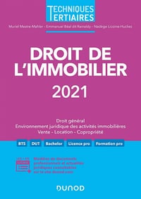 Droit de l'immobilier 2021 - Muriel Mestre Mahler, Emmanuel Béal dit Rainaldy, Nadège Licoine Hucliez (2021)