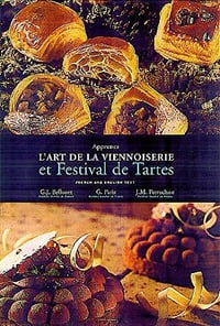 Apprenez l'art de la viennoiserie et Festival de tartes - Gérard-Joël Bellouet, G Paris, J-M Perruchon (2001)