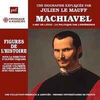 Julien Le Mauff - Machiavel - L'art de l'état [2025]