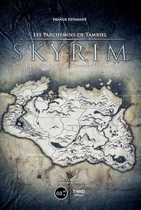 Skyrim: Les parchemins de Tamriel - Franck Extanasié (2017)