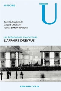 L'affaire Dreyfus: Les événements fondateurs - Vincent Duclert, Perrine Simon-Nahum