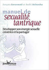 Sunyata Saraswati, Bodhi Avinasha, "Manuel de sexualité tantrique"