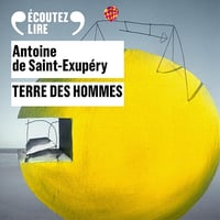 Terre des hommes - Antoine de Saint-Exupéry (2015)