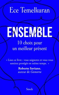 Ensemble. Dix choix pour un meilleur présent - Ece Temelkuran (2022)