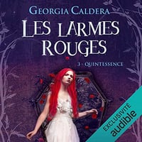 Quintessence: Les Larmes Rouges 3 - Georgia Caldera (2019)