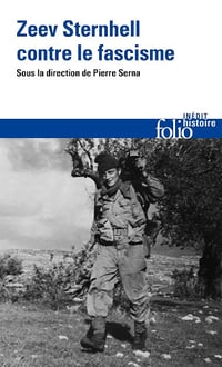 Contre les fascismes: Zeev Sternhell, un historien engagé - Collectif (2025)