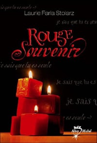 Laurie Faria Stolarz - Rouge souvenir
