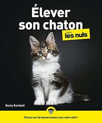 Elever son chaton pour les Nuls - Dusty Rainbolt (2020)