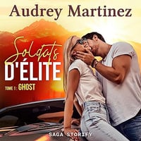 Audrey Martinez - Soldats d'Élite 1 - Ghost [2023]