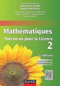 Mathématiques - Tout-en-un pour la Licence 2 - Jean-Pierre Ramis, André Warusfel (2014)