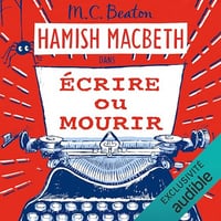 Écrire ou mourir: Hamish Macbeth 20 - M.C. Beaton (2023)