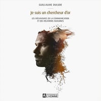Je suis un chercheur d'or - Guillaume Dulude (2020)