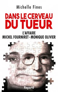 Dans le cerveau du tueur: Monique Olivier - Michel Fourniret - Michelle Fines (2023)