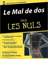 Le mal de dos pour les nuls - Anthony Tschiegg, Sylvie Godon-Hardy (2013)