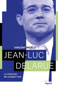 Jean-Luc Delarue: La star qui ne s'aimait pas - Vincent Meslet (2018)