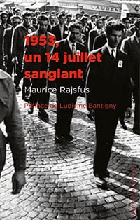 1953, un 14 juillet sanglant - Maurice Rajsfus (2022)