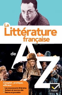 La littérature française de A à Z : Auteurs, oeuvres, genres et procédés littéraires - Collectif (2021)